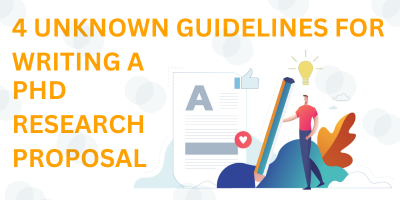 4 Unknown Guidelines for writing a PhD research proposal